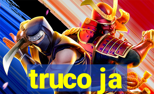 truco ja